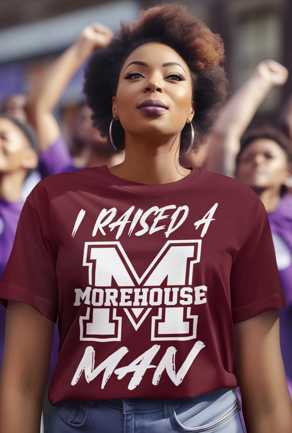 I Raised a Morehouse Man