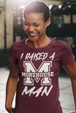 I Raised a Morehouse Man