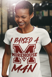 I Raised a Morehouse Man