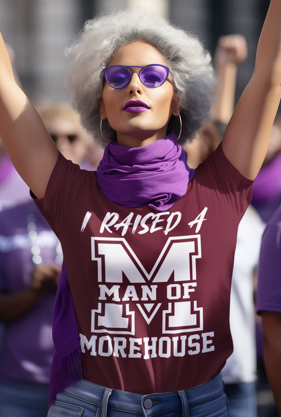 I Raised a Man of Morehouse